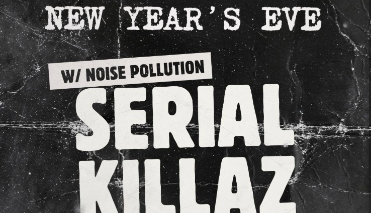 New Year’s Eve: Serial Killaz (Noise Pollution) at Dead Famous