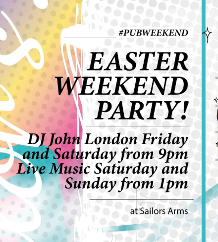  Easter Weekend Party at Sailors  