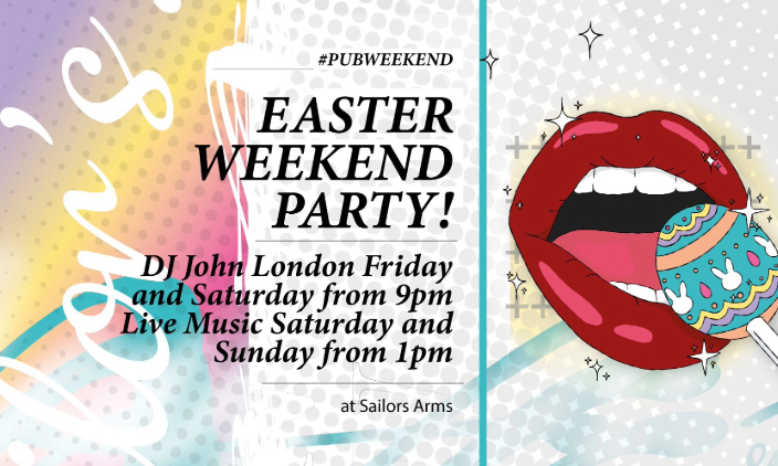  Easter Weekend Party at Sailors  